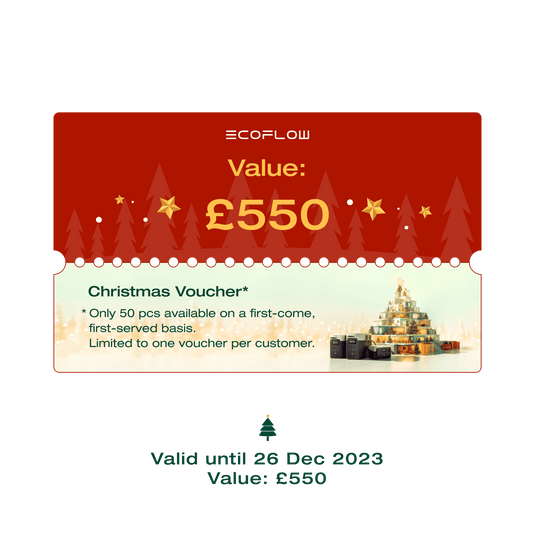EcoFlow Digital Christmas Voucher £550 Christmas Voucher (Limited to 1 voucher per customer. Please do not use discount codes)